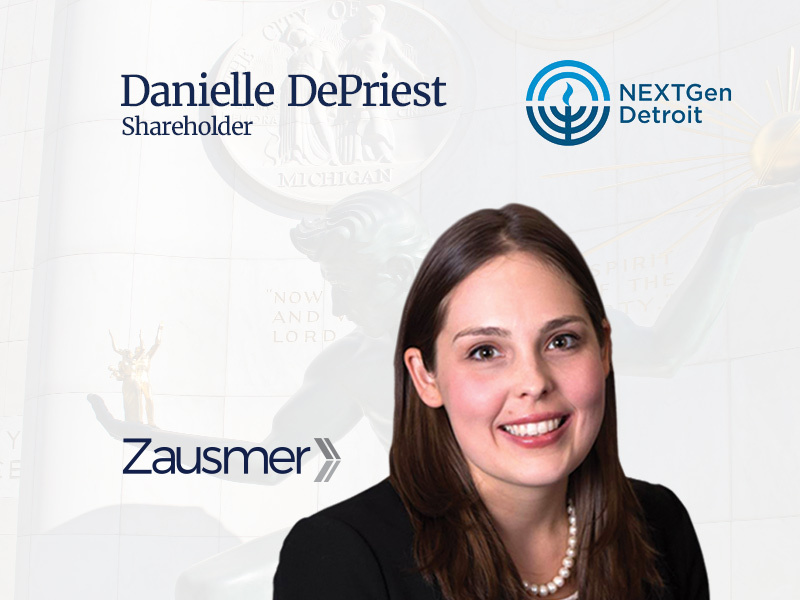 Zausmer Shareholder Danielle DePriest Elected President of NEXTGen Detroit’s Board
