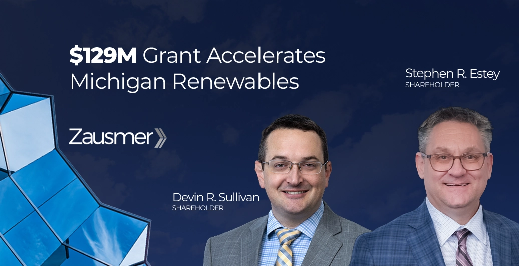 Michigan Receives $129M EPA Grant to Accelerate Renewable Energy ...